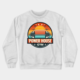 POWER HOUSE GYM Crewneck Sweatshirt